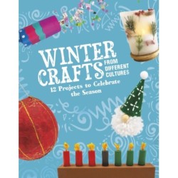 Winter Crafts From Different Cultures: 12 Projects to Celebrate the Season