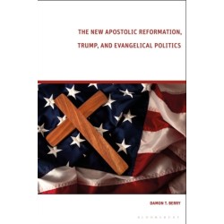 The New Apostolic Reformation, Trump, and Evangelical Politics: The Prophecy Voter