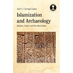 Islamization and Archaeology: Religion, Culture and New Materialism