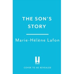 The Son's Story: The captivating new novel by the award-winning French author
