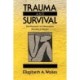 Trauma and Survival: Post-Traumatic and Dissociative Disorders in Women