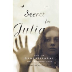 A Secret for Julia: A Novel