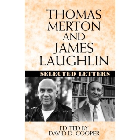 Thomas Merton and James Laughlin: Selected Letters