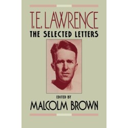 T.E. Lawrence: The Selected Letters