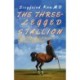The Three-Legged Stallion: And Other Tales from a Doctor's Notebook