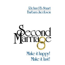 Second Marriage: Make it Happy! Make it Last!