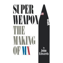 Superweapon: The Making of MX
