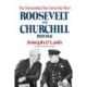 Roosevelt and Churchill: The Partnership That Saved the West, 1939-1941