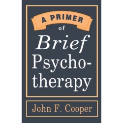 A Primer of Brief Psychotherapy
