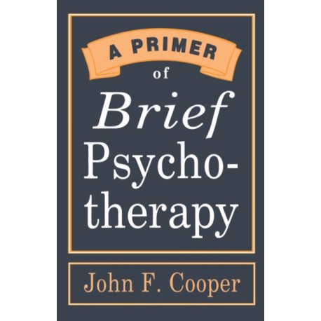 A Primer of Brief Psychotherapy
