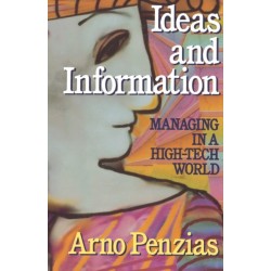 Ideas and Information: Managing in a High-Tech World