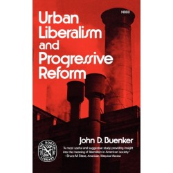 Urban Liberalism and Progressive Reform