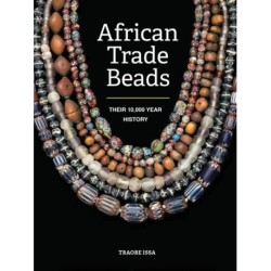 African Trade Beads: Their 10,000-Year History