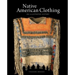 Native American Clothing: An Illustrated History