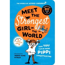 Meet the Strongest Girl in the World