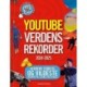 YouTube Verdensrekorder 2024: Verdens største og vildeste bedrifter, stunts og tricks