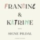 Francine & Katrine