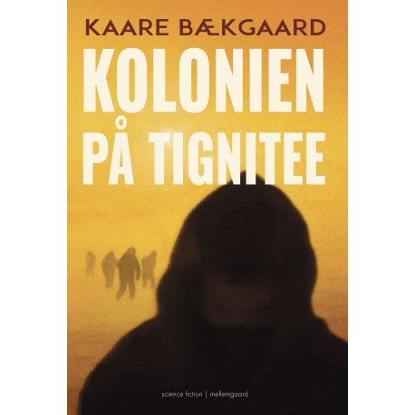 Kolonien på Tignitee
