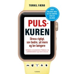 Pulskuren: Stress rigtigt, sov bedre, yd mere og lev længere