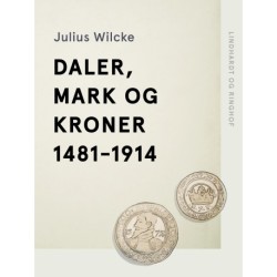 Daler, Mark og Kroner 1481-1914