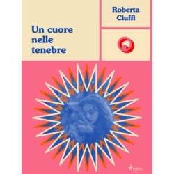 Un cuore nelle tenebre: La saga dei Lykaon, 1