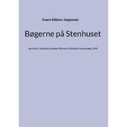 Bøgerne på Stenhuset: Apoteker Christian Leonhard Rübners efterladte bogsamling 1808