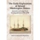 The Early Exploration of Inland Washington Waters: Journals and Logs from Six Expeditions, 1786-1792