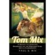 Tom Mix: A Heavily Illustrated Biography of the Western Star, with a Filmography