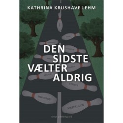 Den sidste vælter aldrig