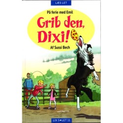 Grib den, Dixi!