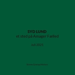 SYD LUND et sted på Amager Fælled: Juli 2021