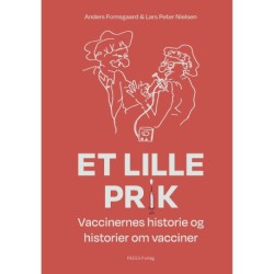 Et lille prik: Vaccinernes historie og historier om vacciner