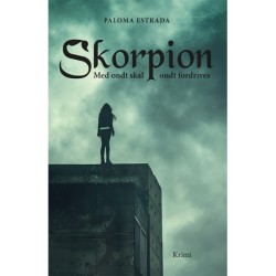 Skorpion: Med ondt skal ondt fordrives