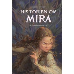Historien om Mira - Den komplette samling: bog 1-3