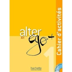 Alter Ego + 1 : Cahier d'activites: Cahier d'activites + CD audio A1