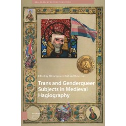 Trans and Genderqueer Subjects in Medieval Hagiography