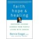 Faith, Hope and Healing: Inspiring Lessons Learned from People Living with Cancer