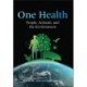One Health: People, Animals, and the Environment