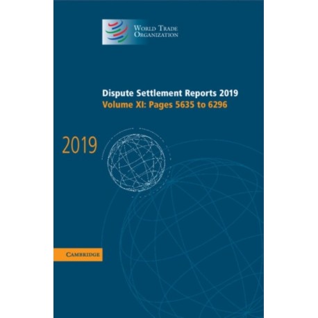 Dispute Settlement Reports 2019: Volume 11, Pages 5635 to 6296