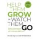 Help Them Grow or Watch Them Go, Third Edition: Career Conversations Organizations Need and Employees Still Want