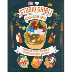 Studio Ghibli Bento Cookbook: Unofficial Recipes Inspired by Spirited Away, Ponyo, and More!