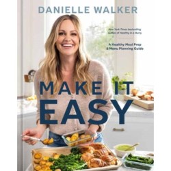 Make It Easy: A Healthy Meal Prep and Menu Planning Guide