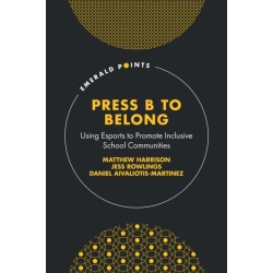 Press B to Belong: Using Esports to Promote Inclusive School Communities