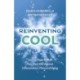 ReInventing Cool: How to Make COLD Your Best Ally Against Inflammation, Pain, and Aging