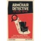 The Armchair Detective Puzzle Book: Test Your Inner Sleuth with over 70 Puzzles to Solve