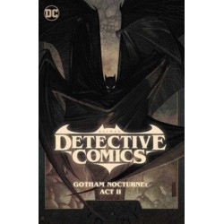 Batman: Detective Comics Vol. 3: Gotham Nocturne: Act II