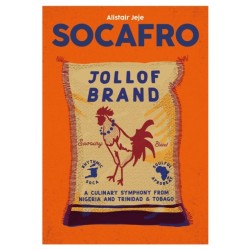 Socafro: Afro-Caribbean Cooking from Jollof to Jerk