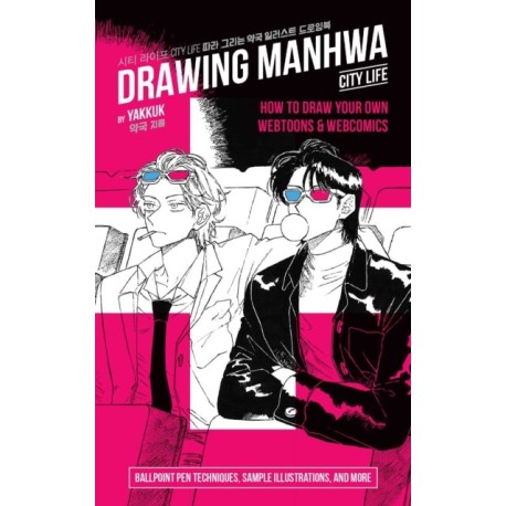 Drawing Manwha: How to Draw Your Own Webtoons and Webcomics