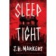 Sleep Tight: A Novel