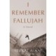 I Remember Fallujah: A Novel